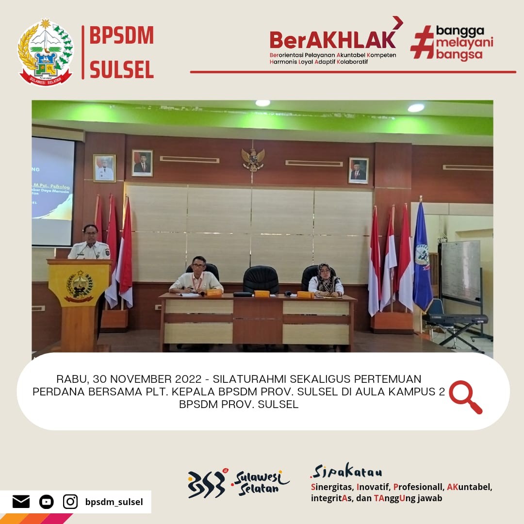 PLT. KEPALA BPSDM PROV. SULSEL HADIRI PERTEMUAN PERDANA DENGAN PEGAWAI DI BPSDM PROV. SULSEL