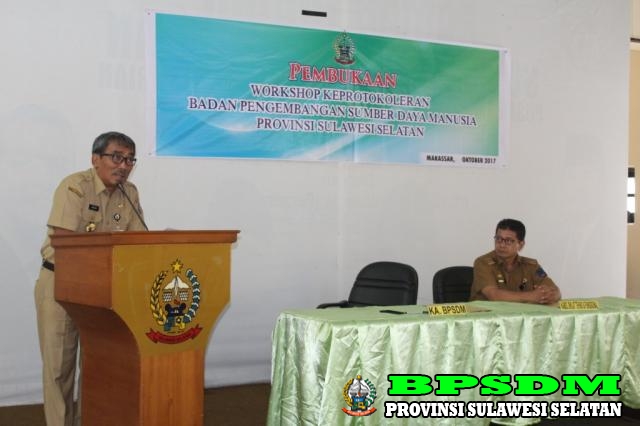 PEMBUKAAN WORKSHOP KEPROTOKOLERAN BPSDM PROV. SULSEL TA. 2017
