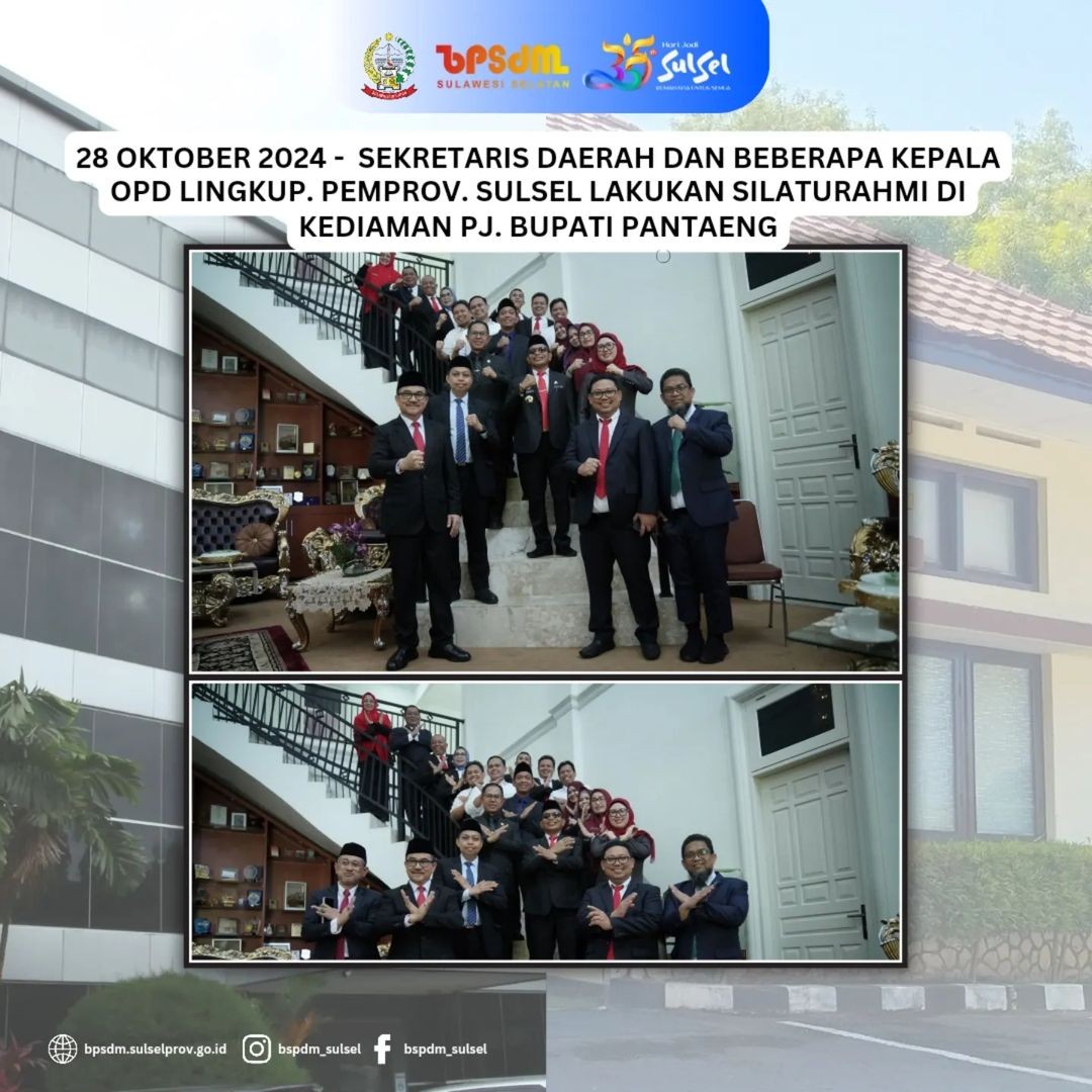 SILUTARAHMI BERSAMA SEKDA DAN PARA KEPALA OPD LINGKUP PROV SULSEL DI RUJAB PJ BUPATI BANTAENG 