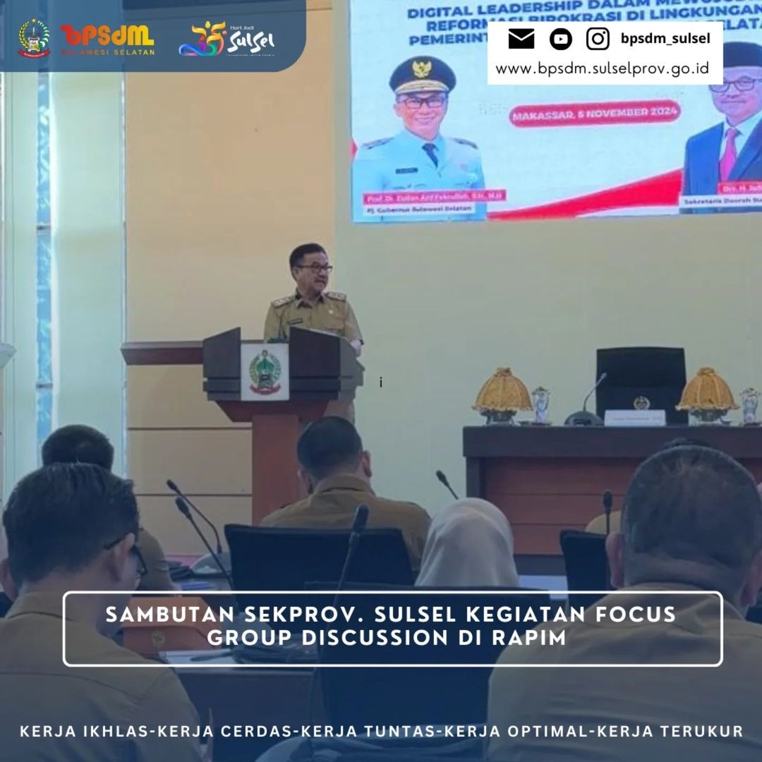 SAMBUTAN SEKDA PROV. SULSEL PADA KEGIATAN FGD DI RAPAT PIMPINAN KANTOR GUBERNUR SULSEL 