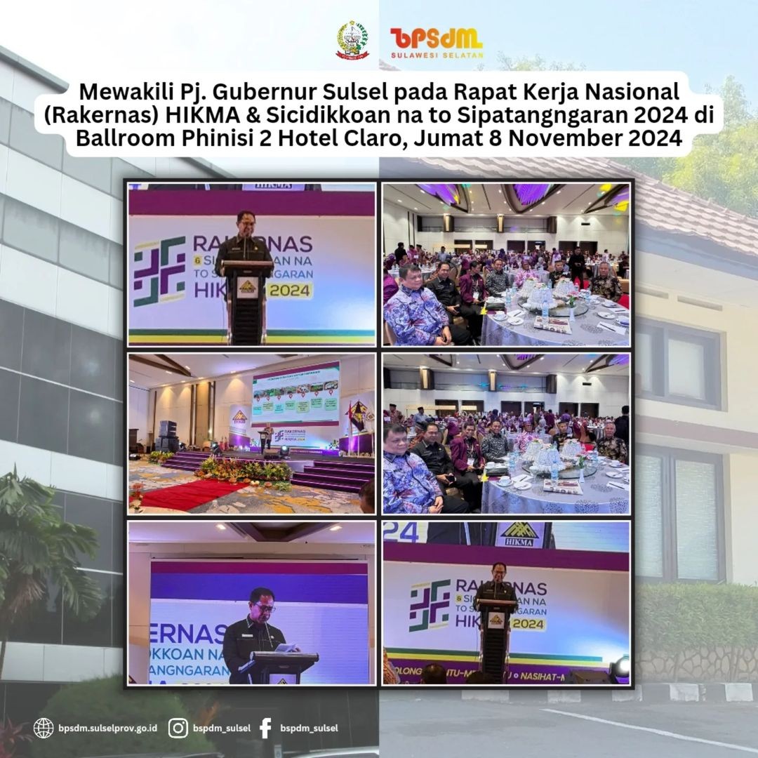 MEWAKILI PJ. GUBERNUR SULSEL RAKERNAS HIKMA & SICIDIKKOAN NA TO SIPATANGNGARAN 2024
