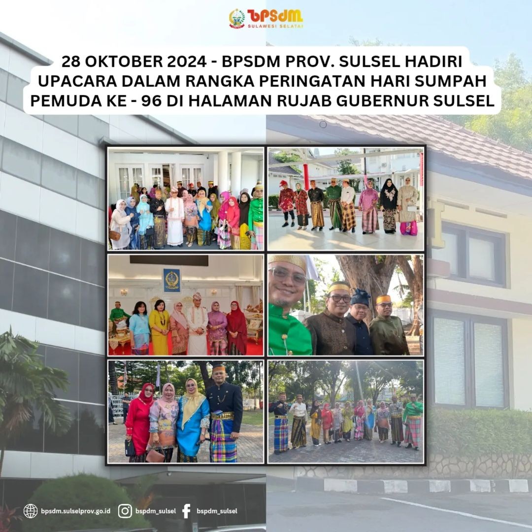 BPSDM PROV. SULSEL HADIRI UPACARA HARI SUMPAH PEMUDA KE-96 DI HALAMAN RUJAB KANTOR GUBERNUR